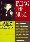 Larry Brown's Facing the Music