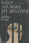 Weep No More My Brother: A Novel